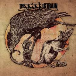 The Acacia Strain : Above Below